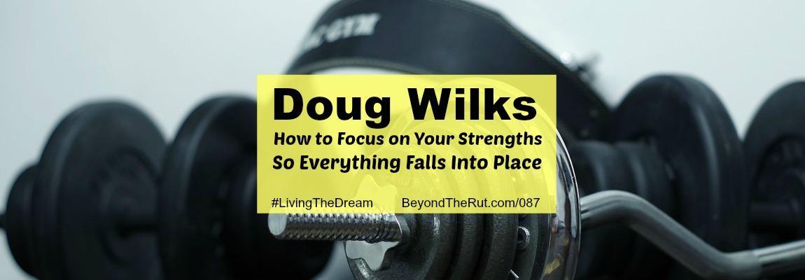 Doug Wilks Strengths Launcher