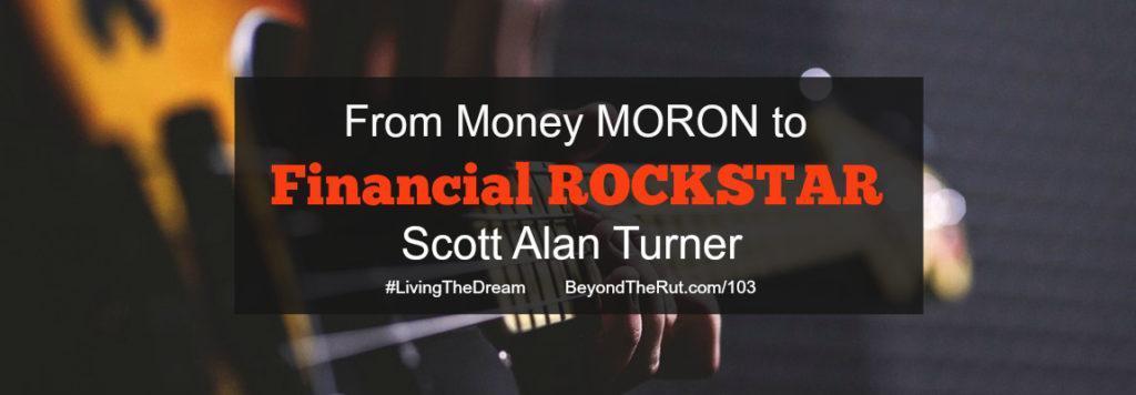 Scott Alan Turner - Financial Rockstar