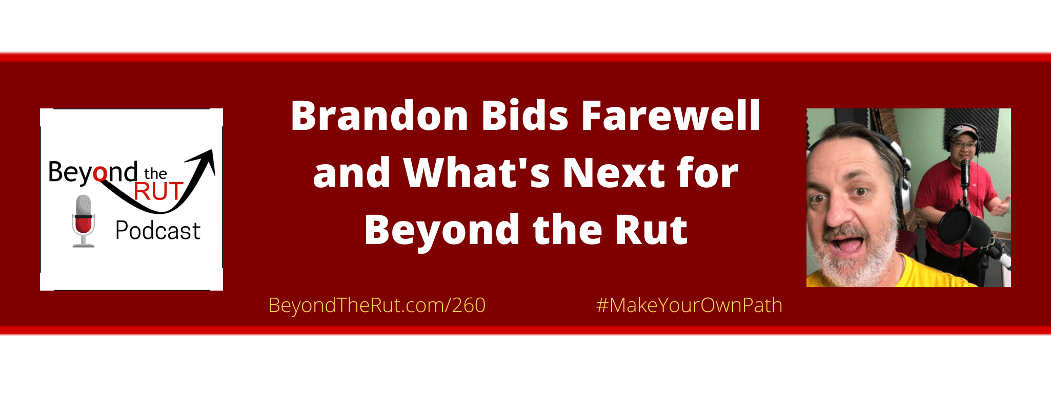 Brandon bids farewell to Beyond the Rut