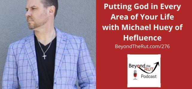 Michael David Huey is the founder of He-Fluence coaching business leaders on spiritual fitness and more.