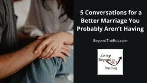 better marriage through these five conversations