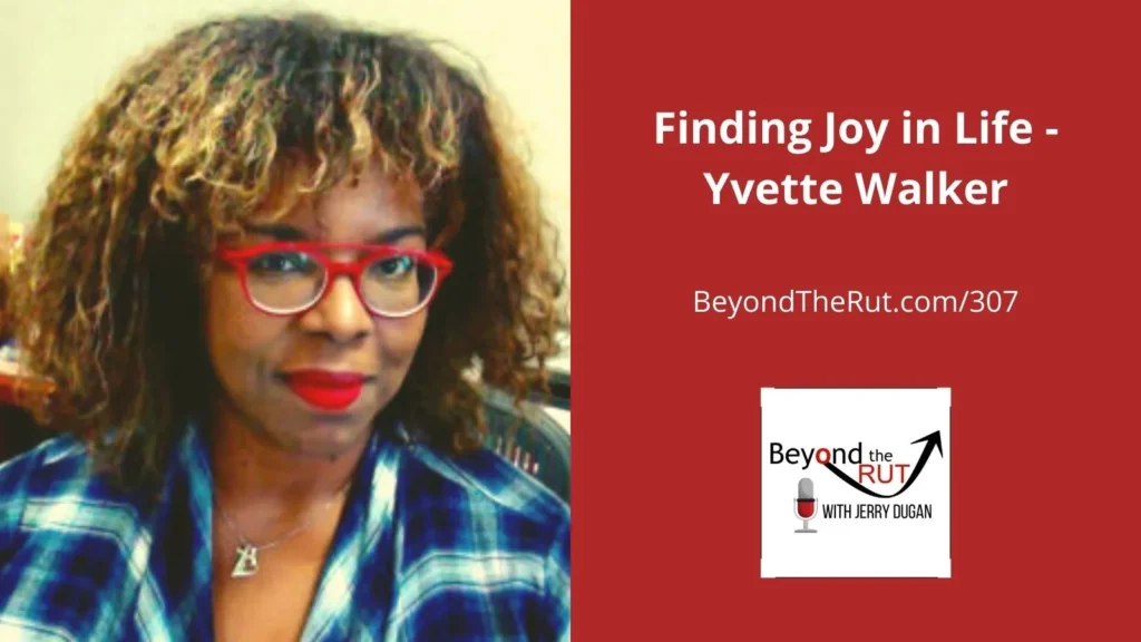 Yvette Walker talks about finding joy in life over happiness.