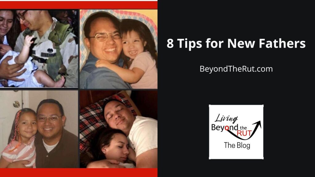 Living BtR Post 8 Tips for New Fathers
