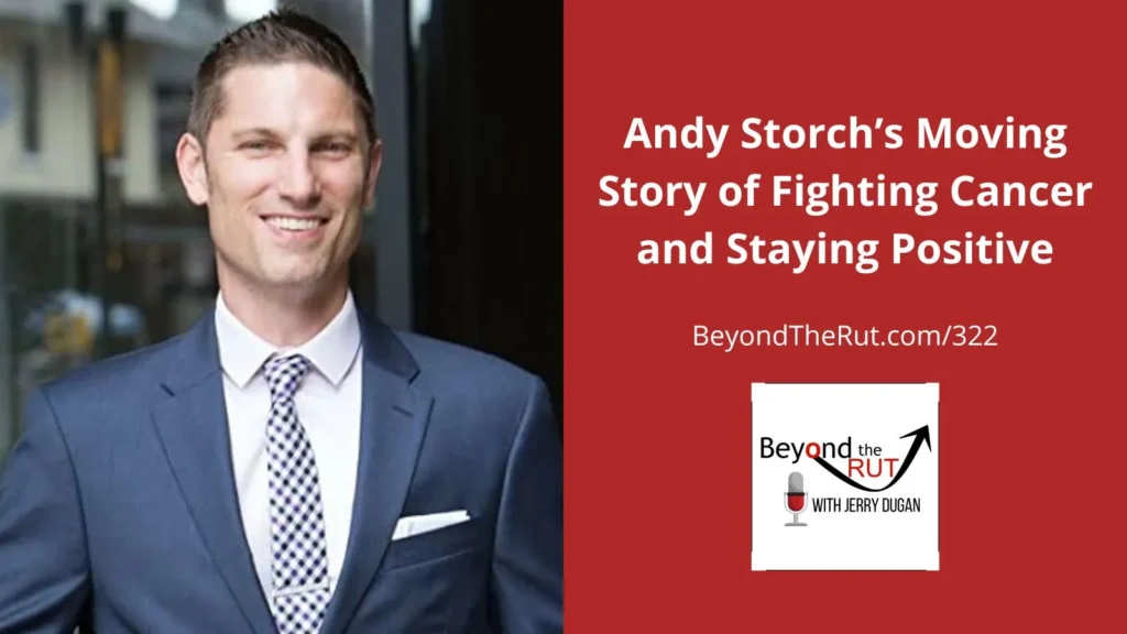 Andy Storch on fighting cancer and staying positive