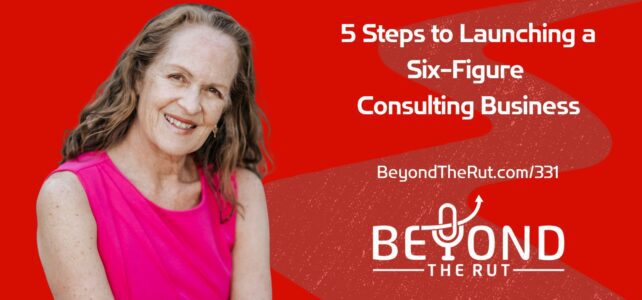 Amy Rasdal is helping people like you create a consulting business that earns at least six figures in revenue through five easy steps.