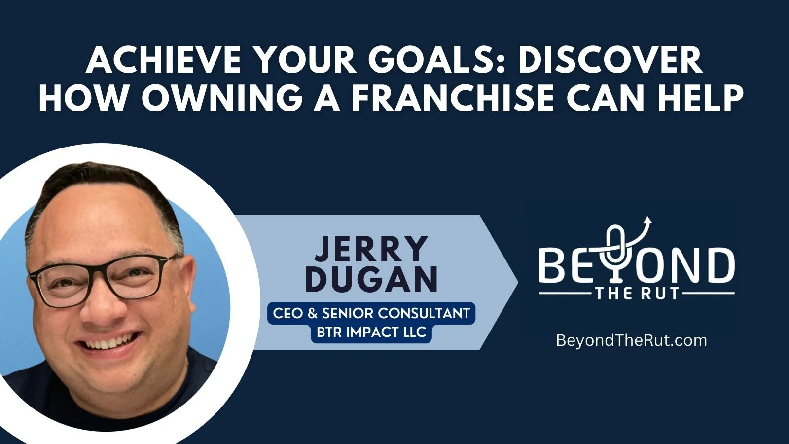 Achieve Your Goals: Discover How Owning a Franchise Can Help