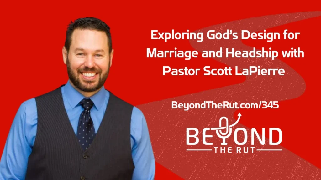Scott LaPierre discusses God's design for marriage and the important role of headship for Christian husbands.