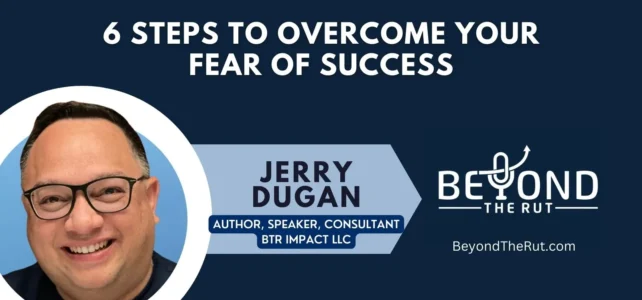 6 Steps to Overcome Your Fear of Success