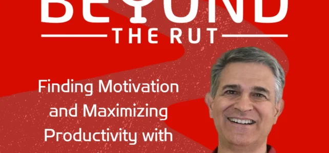 Finding Motivation and Maximizing Productivity with Dr. Kevin Gazzara – BtR 348